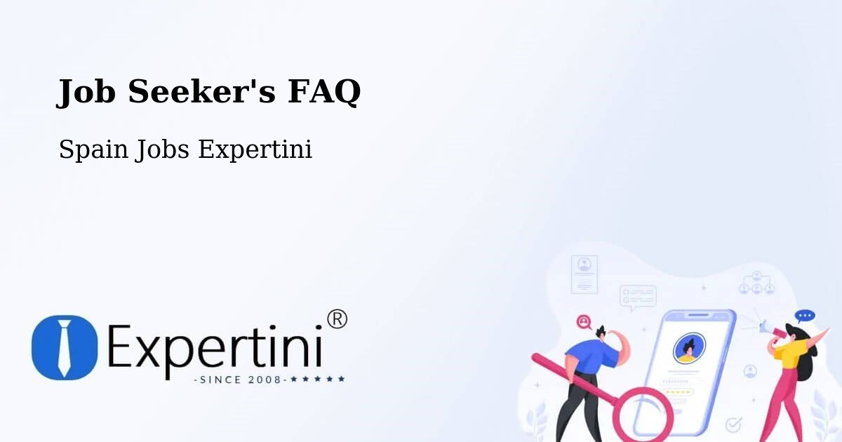 Job Seeker FAQ – Uña - Spain Jobs Expertini